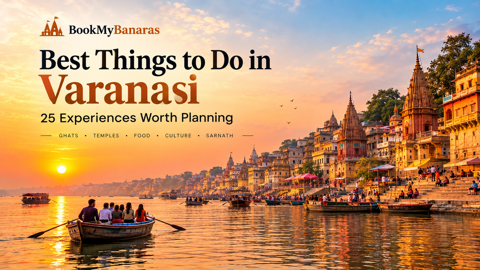 Best Things to Do in Varanasi: 25 Experiences Worth Planning